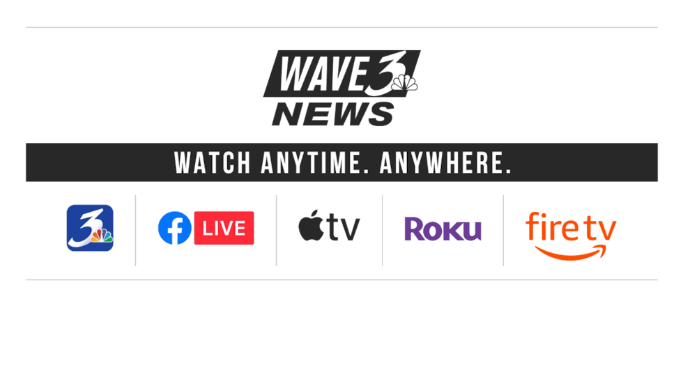 Get the WAVE 3 News app on ROKU, Apple TV and Amazon Fire.